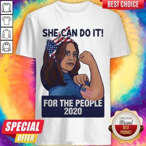 Kamala She Can Do It For The People 2020 Shirt