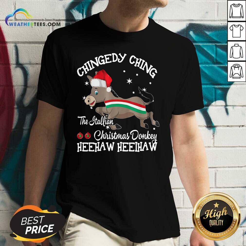 Nice Chingedy Ching Dominick The Christmas Donkey Hee Haw Hee Haw Shirt