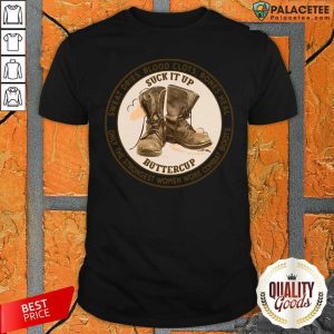 Top Sweat Dries Blood Clots Bones Heal Only The Strongest Women Wore Combat Boots Shirt