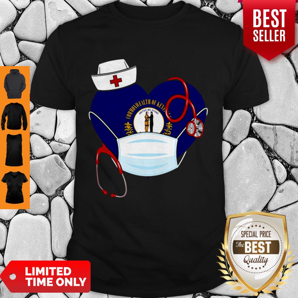 Nice Original Nurse Heart Kentucky United We Stand Coronavirus Shirt