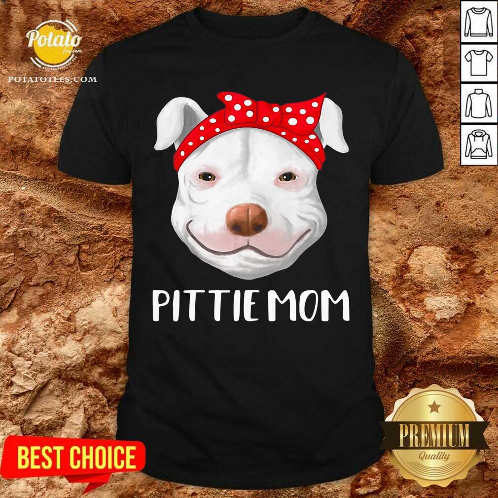 Pitbull Dog Lovers Pittie Mom Mothers Day Gift Shirt