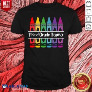 3rd Grade Teacher Crayon Shirt
