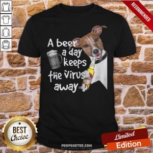 Official Jack Russell A Beer A Day Keeps The Virus Away Dog Shirt