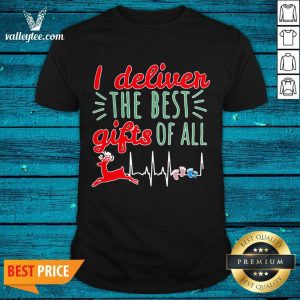 Beautiful I Deliver The Best Girl Of All Shirt