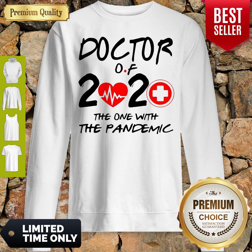 Official Doctor Of 2020 The One With The Pandemic Shirt