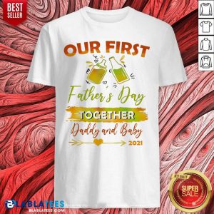 Our First Father'S Day Shirt