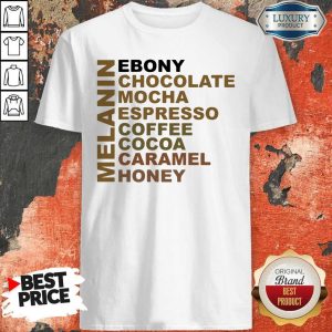 Vip Melanin Ebony Chocolate Mocha Espresso Shirt