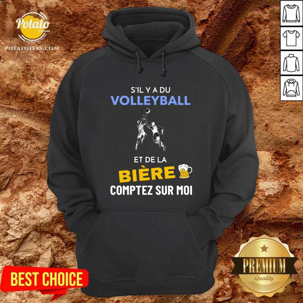S’il Y A Du Volleyball Et De La Biere Comptez Sur Moi Shirt