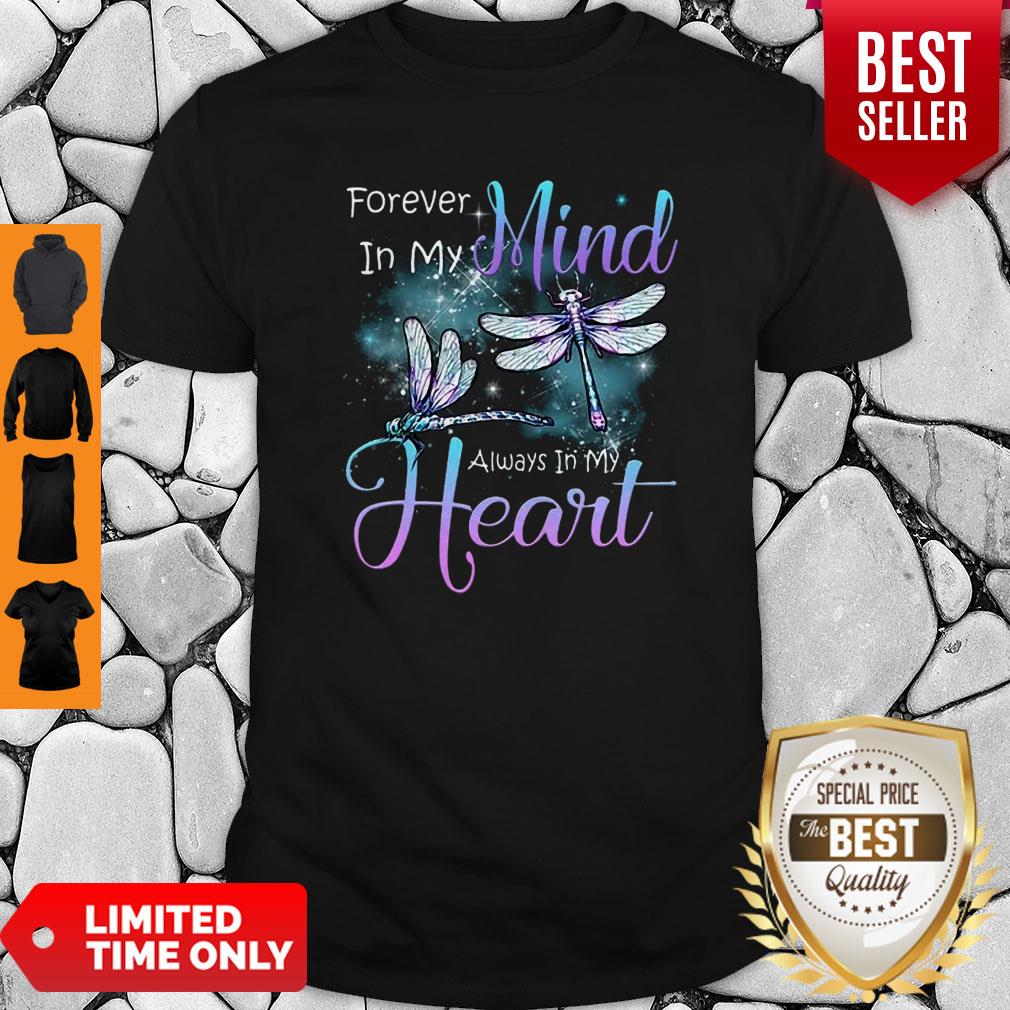 Dragonfly Memories Forever In My Mind Always In My Heart Shirt