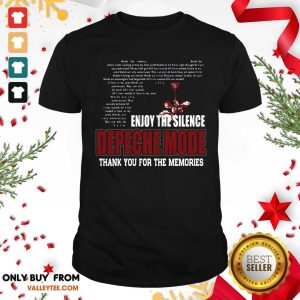 Funny Enjoy The Silence Depeche Mode Thank You For The Memories Shirt