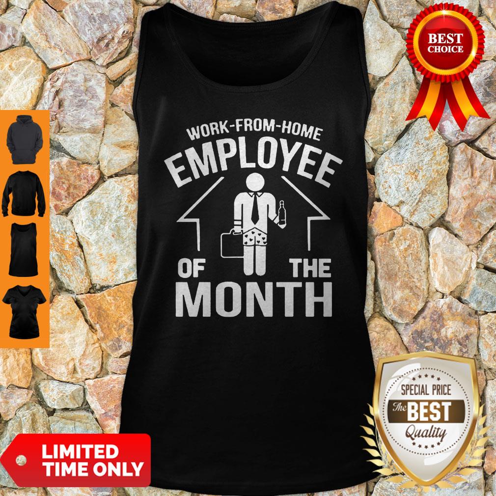 Work From Home Employee Of The Month 2020 Quarantined Shirt