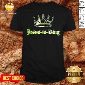 Beautiful Jesus Is King Shirt