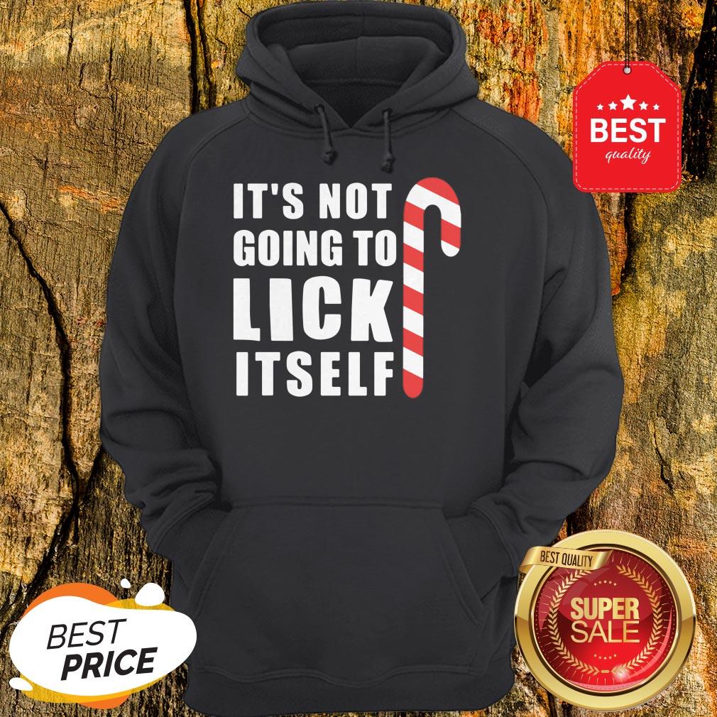 Top Christmas Inappropriate Xmas It's Not Going To Lick Itself Shirt
