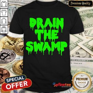 Funny Drain The Swamp Trump Political Shirt