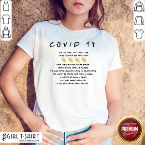 Nice Covid 19 So No One Told You Life Was Gonna Be This Way Shirt