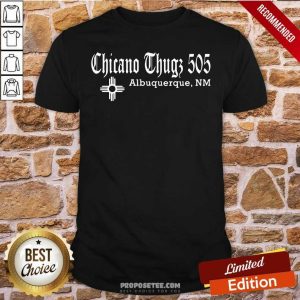 Original Chicano Thugs 5O5 Albuquerque Nm Shirt