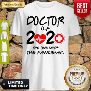 Official Doctor Of 2020 The One With The Pandemic Shirt