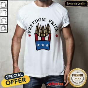 Freedom Fries Shirt
