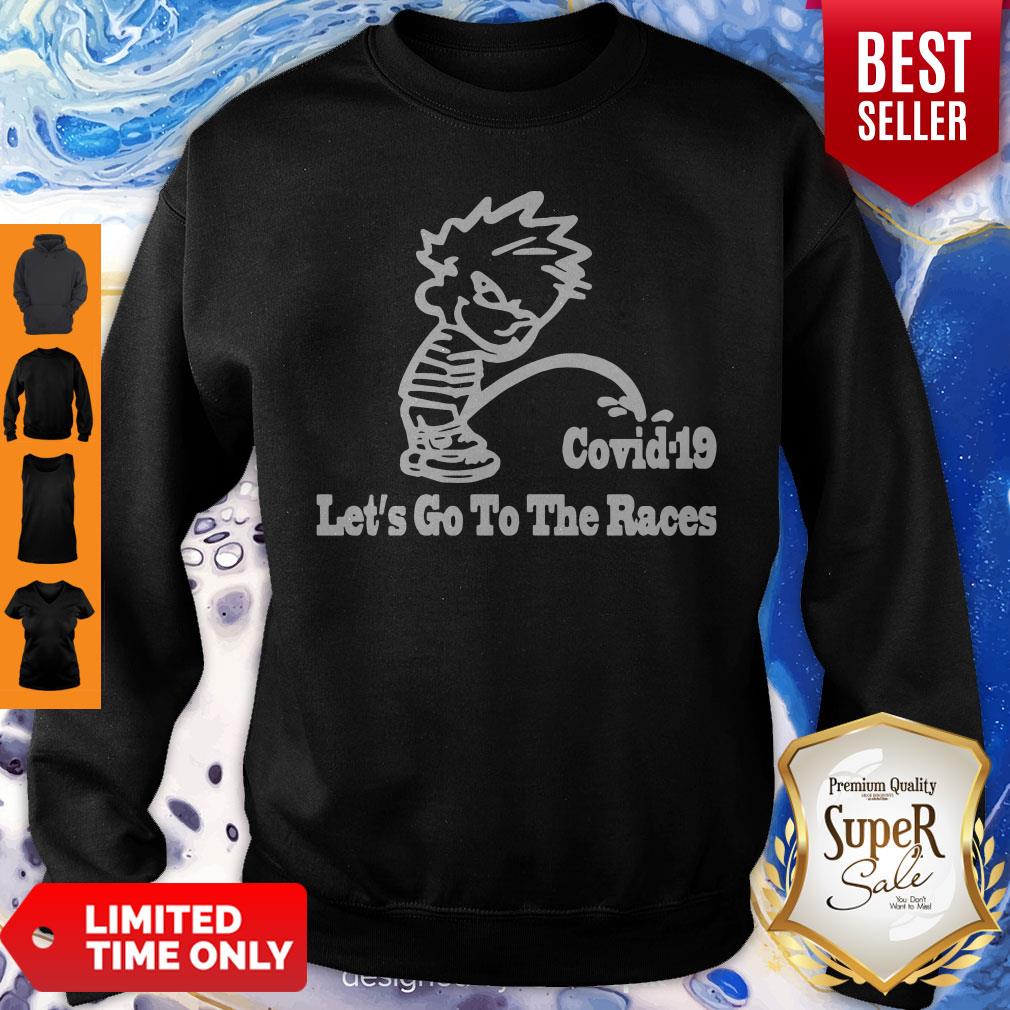 Official Covid–19 Let’s Go To The Races Shirt