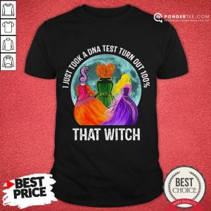 Hocus Pocus I Just Took A DNA Test Turn Out 100 That Witch Halloween Shirt