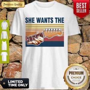Awesome Guitar She Wants The Vintage Shirt