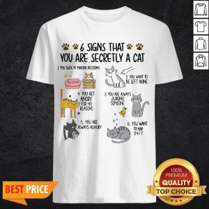 6 Signs That You Are Secretly A Cat Shirt
