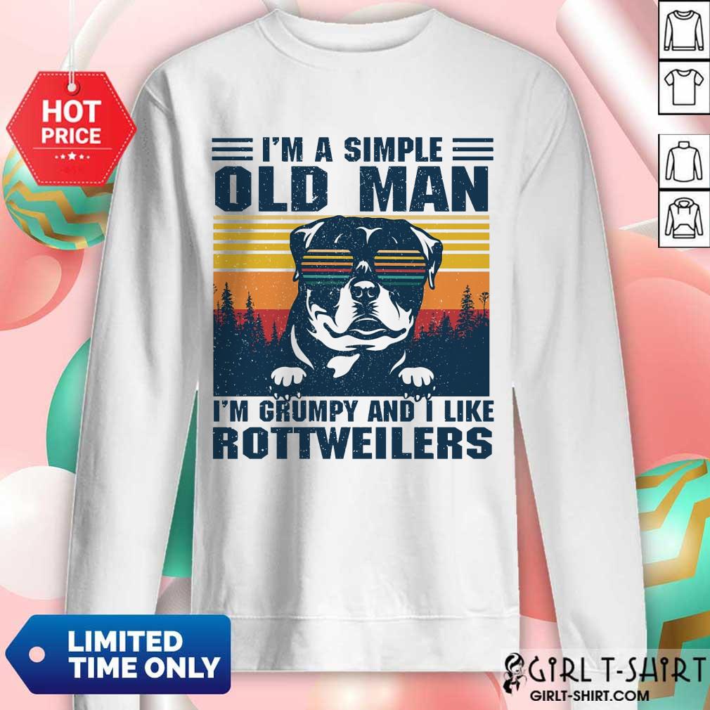 I'm A Simple Old Man Rottweiler Shirt