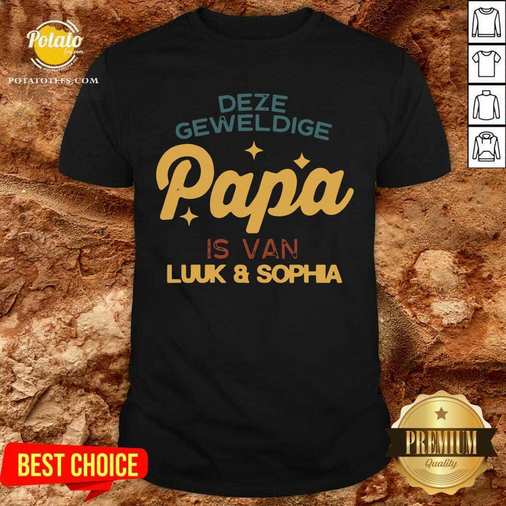 Deze Geweldige Papa Is Van Luuk And Sophia Shirt