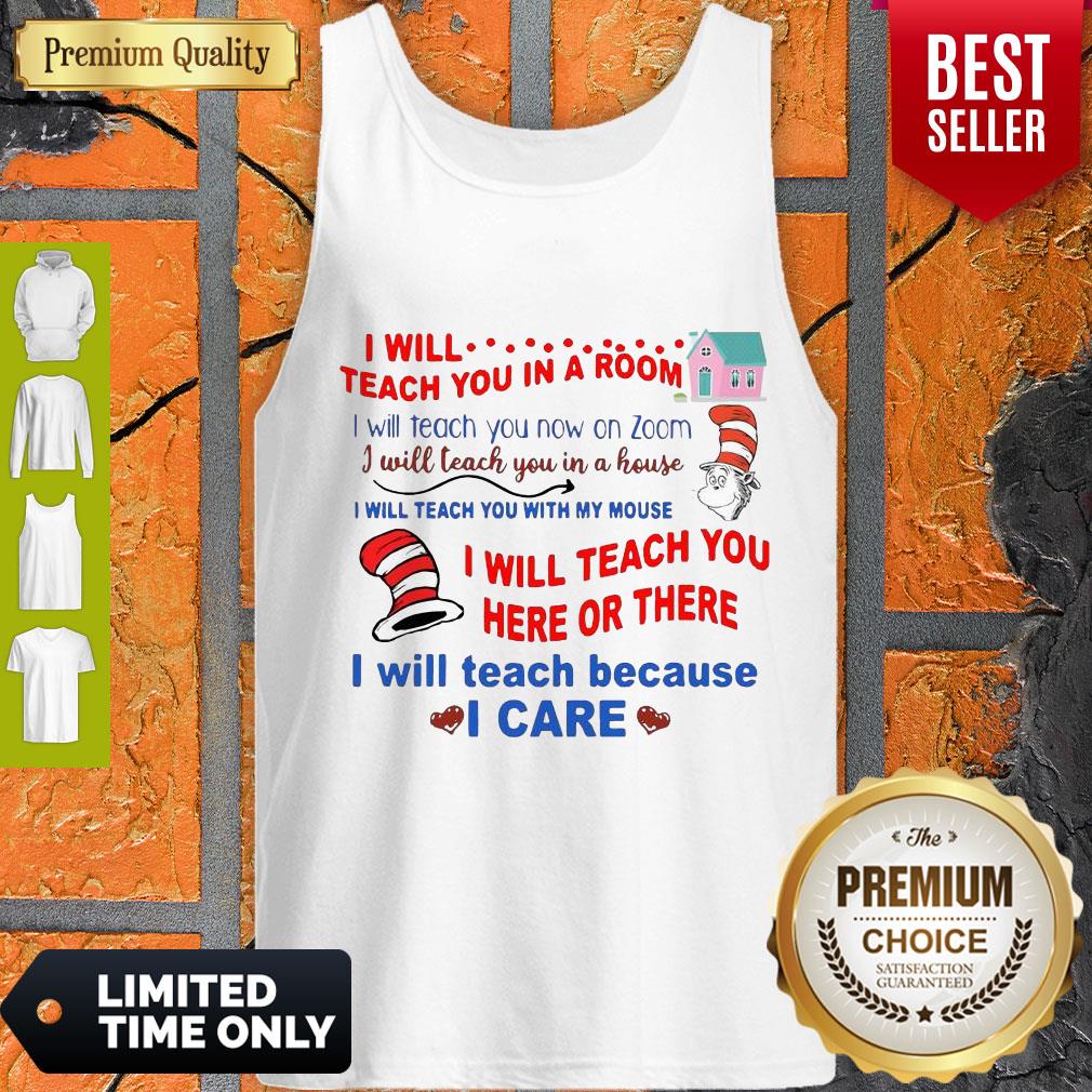 Premium Dr Seuss I Will Teach You In A Room I Will Teach You Now On Zoom Shirt
