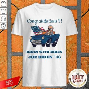 Official Congratulation Ridin With Biden Joe Biden 46 2020 Shirt