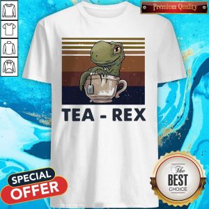 Nice Dinosaurs Tea Rex Vintage Shirt