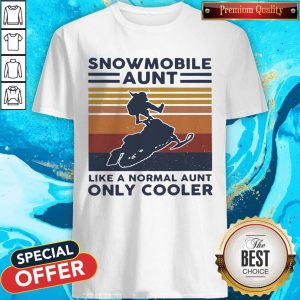 Hot Snowmobile Aunt Like A Normal Aunt Only Cooler Vintage Retro Shirt