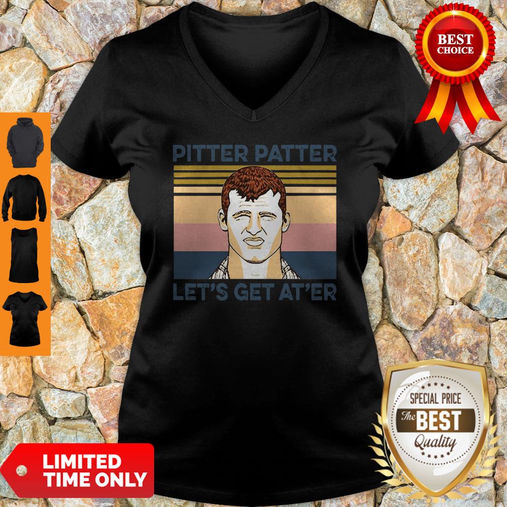Awesome Pitter Patter Let’s Get At’er Vintage Shirt