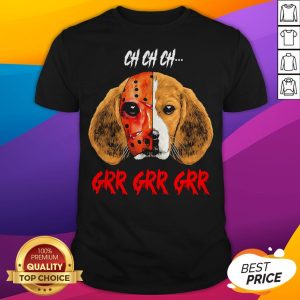 Jason Voorhees Beagles Dog Ch Ch Ch Grr Grr Grr Shirt