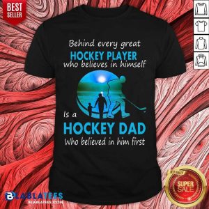 Hockey Player Is A Hockey Dad Shirt