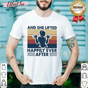 Pretty And She Lifted Happily Ever After Weightlifting Girl Vintage Shirt