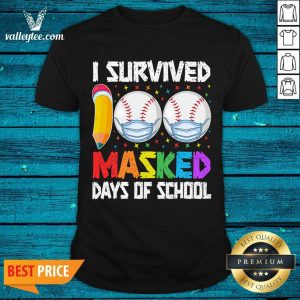 Great I Survived 100 Masked Days of School Baseball Wearing Mask Shirt