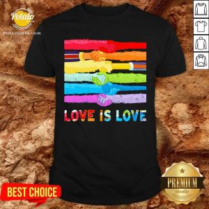 LGBT Hands Love Is Love Shirt