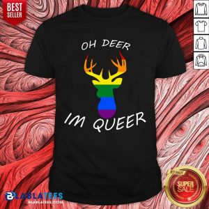 Oh Deer I'm Queer LGBT Shirt