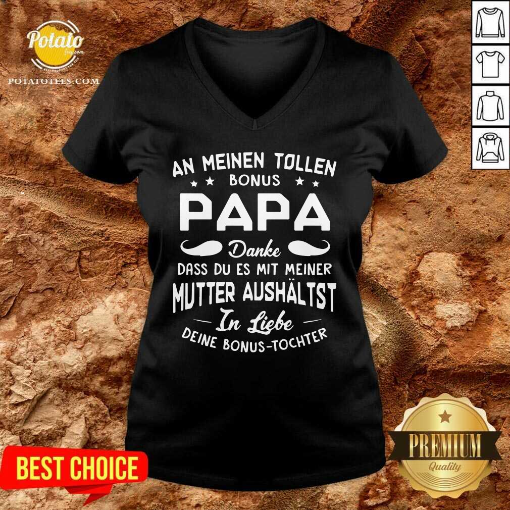 An Meinen Tolen Bonus Papa Mutter Aushaltst Shirt