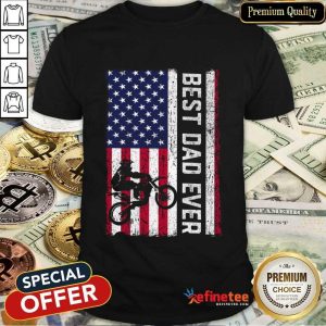 Motorcycle American Flag Best Dad Ever Shirt