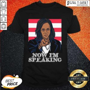 New Now Im Speaking Joe Biden Kamal Harris Shirt