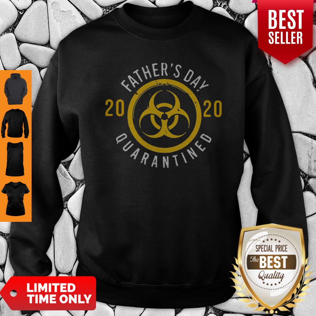 Nice Biological Hazard Father’s Day 2020 Quarantined Coronavirus Shirt