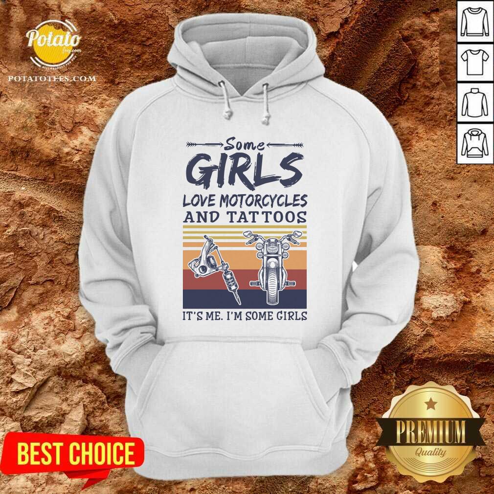 Some Girls Love Motorcycles And Tattoos Shirt