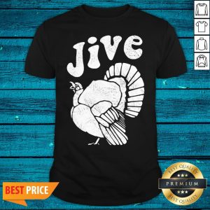 Nice Vintage Jive Turkey Funny Gift For Thanksgiving Shirt