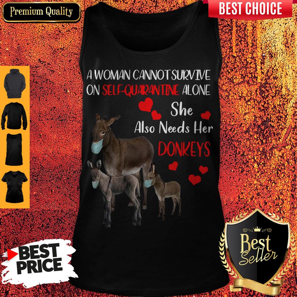 a-woman-cannot-survive-on-self-quarantine-alone-she-also-needs-her-donkeys-face-mask-tank-top.jpg