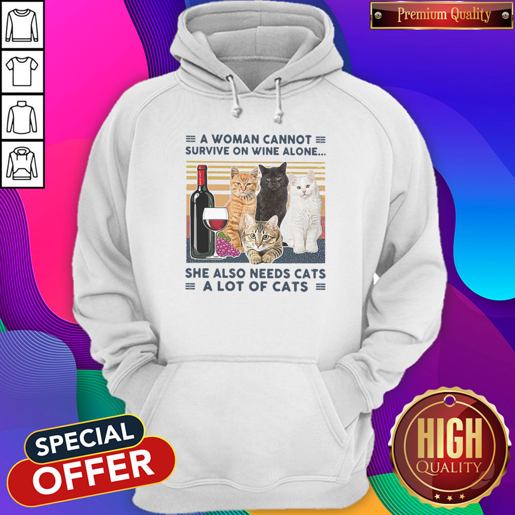 a-woman-cannot-survive-on-wine-alone-she-also-needs-cats-a-lot-of-cats-vintage-hoodie.jpeg