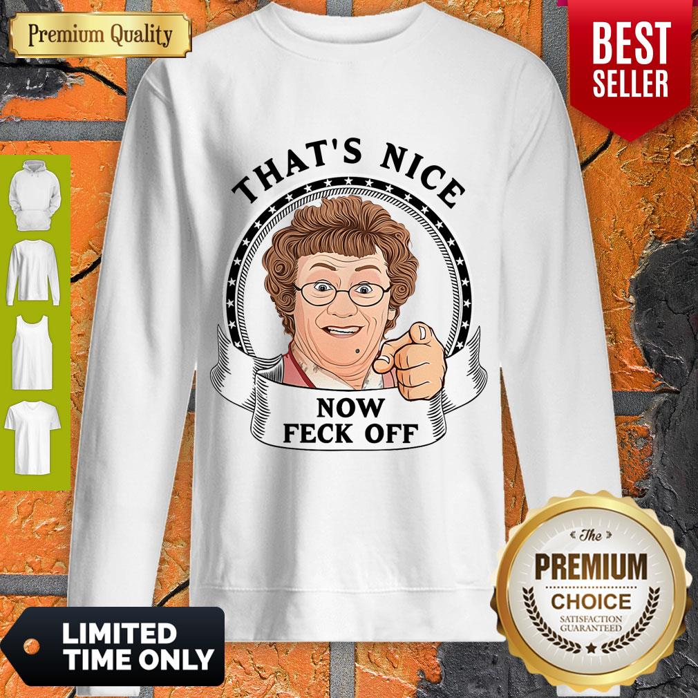 Good Mrs. Brown’s Boys That’s Nice Now Feck Off Shirt