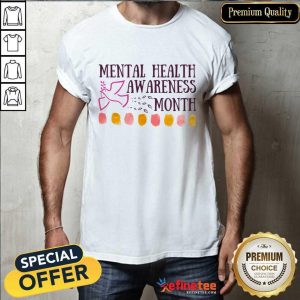 Mental Health Awareness Month Shirt