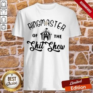 Official Ringmaster Of The Shit Show Shirt